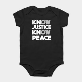 know justice know peace Baby Bodysuit